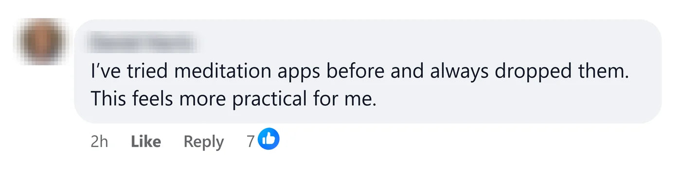 A reader: I've tried meditation apps before and always dropped them. This feels more practical for me.